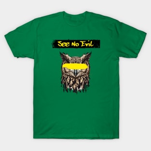 See No Evil owl T-Shirt